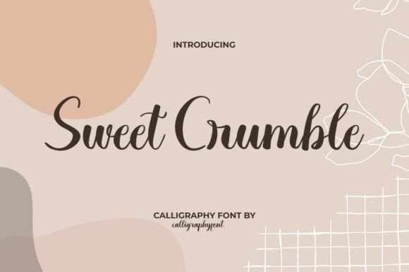 Designing with Sweet Crumble: A Romantic Script Font for Branding