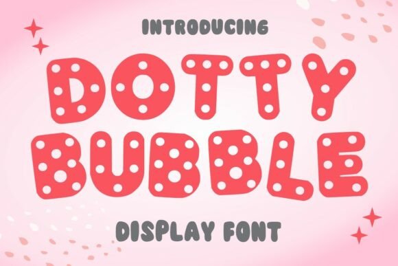 Dotty Bubble: A Friendly Display Font for Small Business Branding