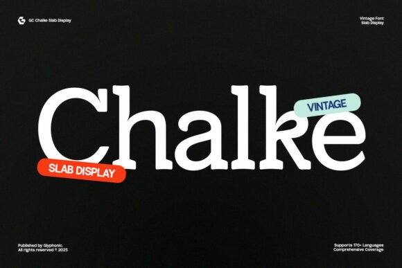 Gc Chalke: A Bold Slab Serif Typeface for Campaigns
