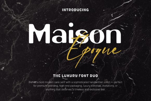Maison Époque Duo: The Ultimate Display Font for Modern Branding