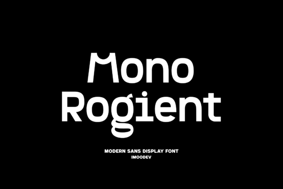 Mono Rogient: A Modern Sans Serif Font for Bold Branding