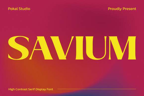 Savium: The High-Contrast Serif Font for Bold Branding