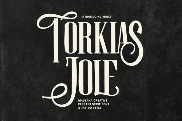 Torkias Jole: A Mesmerizing Serif Font for Makers